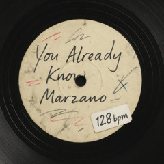 Marzano - You Already Know (Original Mix)