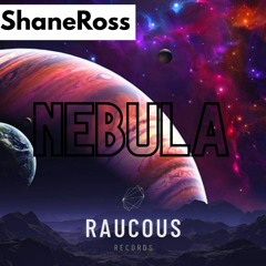 ShaneRoss - Nebula (Original Mix)
