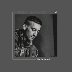 DEEP MVMT Podcast #228 - Helle Music