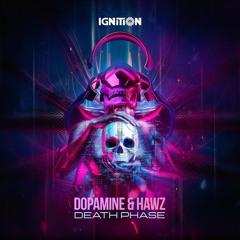 Dopamine & Hawz - Death Phase