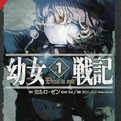 [PDF]/Downl0ad The Saga of Tanya the Evil, Vol. 1 (light novel): Deus lo Vult (The Saga of Tany