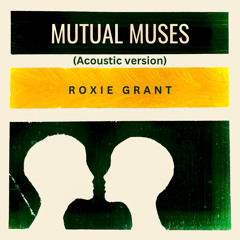 MUTUAL MUSES (Acoustic Version)