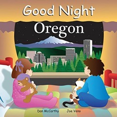 [Read] KINDLE 📧 Good Night Oregon by  Dan McCarthy &  Joe Veno [EPUB KINDLE PDF EBOO