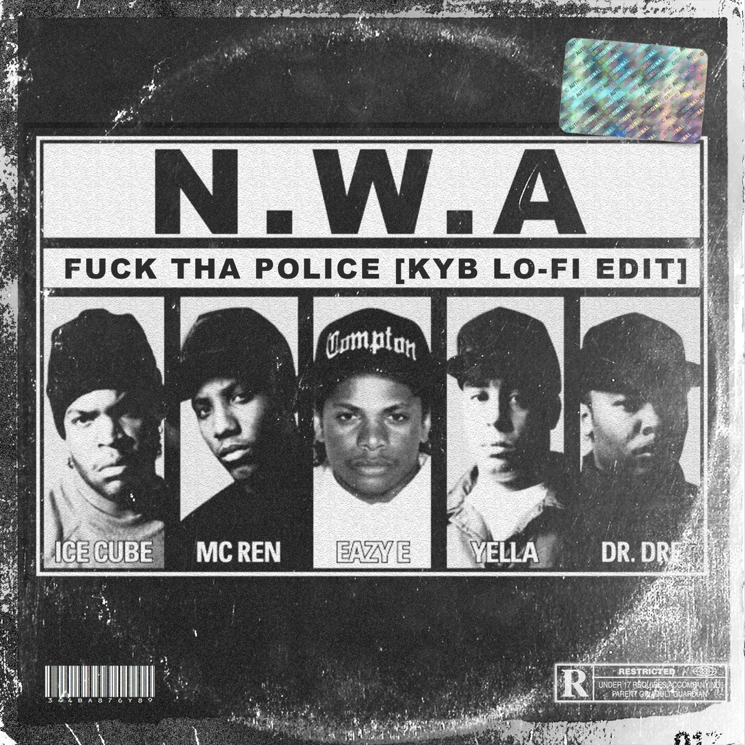 Stream N.W.A - Fuck Tha Police [KYB Lo - Fi Edit] by KŸB