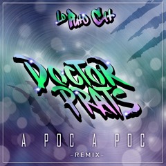 A Poc a Poc (Remix) [feat. Doctor Prats]