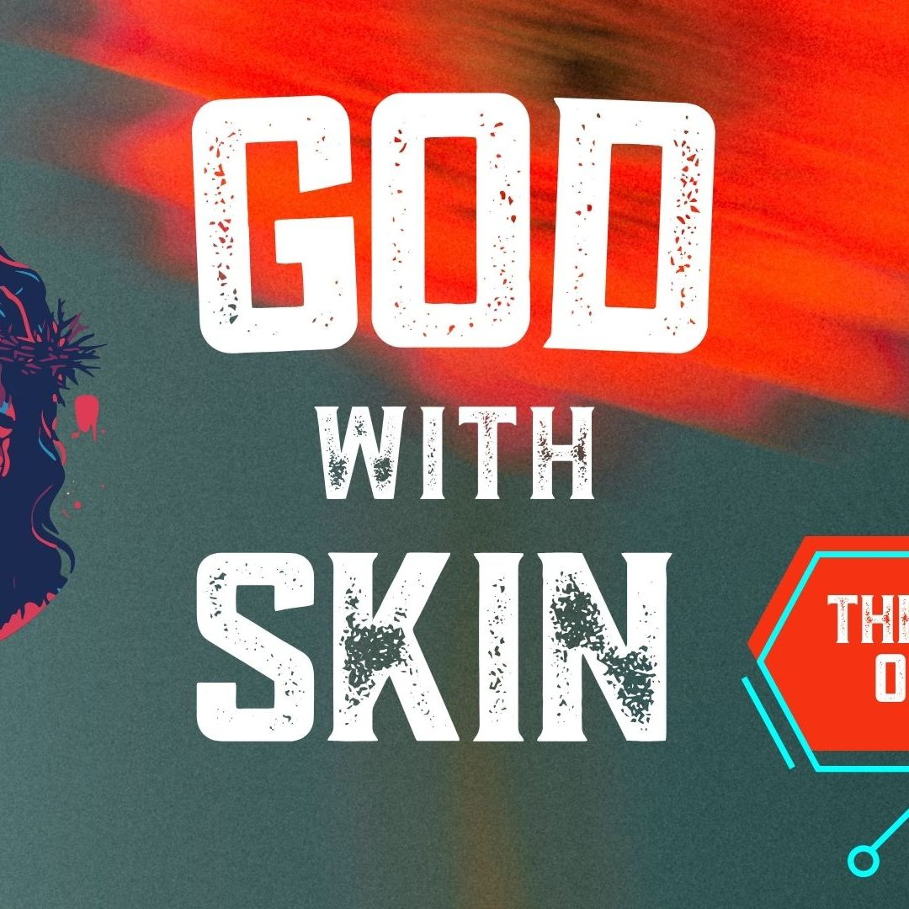 Grace 101 - John 1:15-18 -Series: God With Skin - The Gospel of John episode artwork