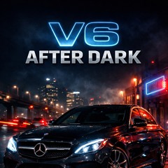 V6 After Dark