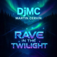 Rave in the Twighlight