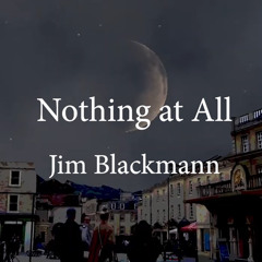 Nothing At All