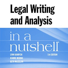 [Read] EPUB √ Legal Writing and Analysis in a Nutshell (Nutshells) by  Lynn Bahrych,J