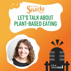 Episode 1 - The One Where We Talk About Plant - Based Eating