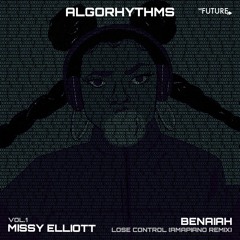 Benaiah - Lose Control (Amapiano Remix) (Algorhythms Vol. 1 - Missy Elliott)