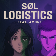 Logistics (feat. Amune)