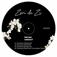 Diego Lagos - Sometimes (Alexx Rubio Remix) [Zori De Zi]