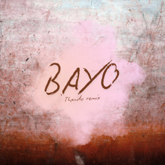 BAYO (Thando Remix)