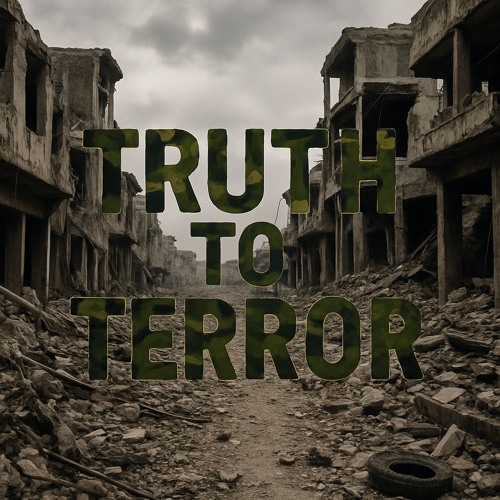 Truth to Terror