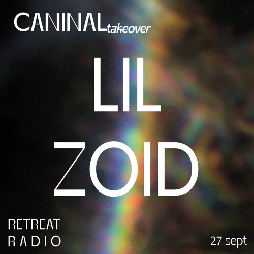 Caninal takeover: lil zoid (27/09/23)