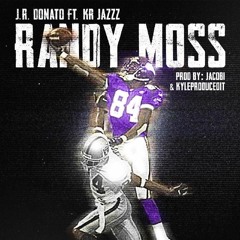 RANDY MOSS - J.R. Donato ft. KR JAZZZ