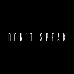 Don't Speak