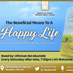 Beneficial Means To A Happy Life By al-Imam Abdurahman Ibn Nasir al-Sa’di Lesson 1