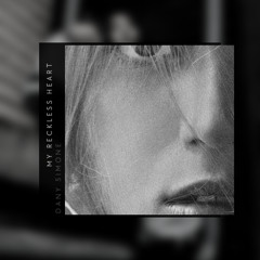 Dany Simone - My Reckless Heart (before mix&mastering)
