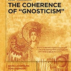 [Free] PDF 📤 The Coherence of Gnosticism (Issn, 18) by  Einar Thomassen [PDF EBOOK E