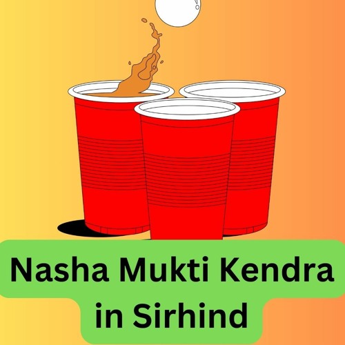 Nasha Mukti Kendra in Sirhind