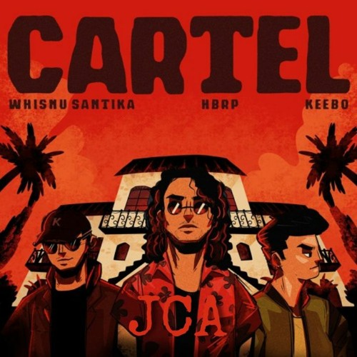 Whisnu Santika Hbrp Keebo - CARTEL (JCA Bootleg) #lowquality