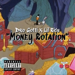 8TG Dro Gotti - Money Rotation Ft. 8TG Lil Rich
