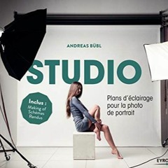 Télécharger eBook Studio: Plans d'éclairage pour la photo de portrait (EYROLLES) (French Edition)