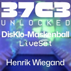 DisKlo-Maskenball - LiveSet at 37c3