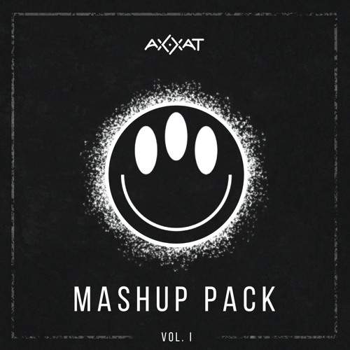 AXXAT MASHUP PACK VOL.I |FREE DOWNLOAD ✅
