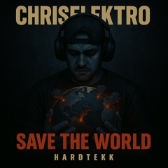 Save The World (HardTekk)