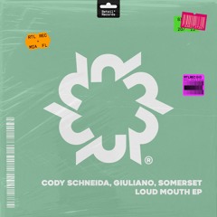 Premiere: Cody Schneida, Guliano, Somerset - Loud Mouth (Retail Records)