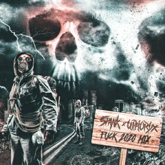 FUCK 2020 MIX By SPANK & Uphoryx
