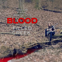 Blood Filled Creek