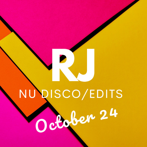 RJ Nu-Disco & Edits Mix October 2024