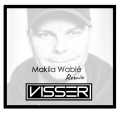 Makila Wablé Remix