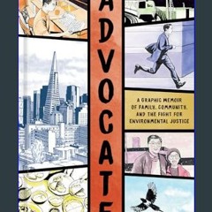 [READ] 📕 Advocate: A Graphic Memoir of Family, Community, and the Fight for Environmental Justice