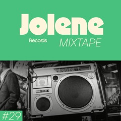 Jolene Mixtape #29 /// RODAYA