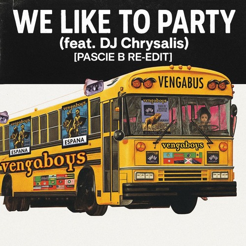 Vengaboys - We Like To Party [PLSH001] (feat. DJ Chrysalis & Regfant) [Pascie B Re-Edit]