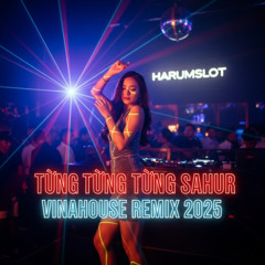 Tung Tung Tung Sahur VinaHouse Remix 2025 | Harumslot Situs Gacor Asia