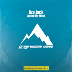 Azy Jack - Losing My Mind  [Progressive Vibes Light - PVM1120L]