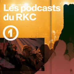 Les podcasts du RKC - Le label ZRO21 et l’industrie de la musique en Romandie (avec Maud Hala Chami)