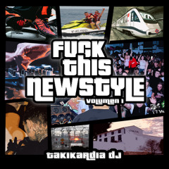 TAKIKARDIA - FUCK THIS NEWSTYLE [album]