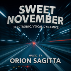 Sweet November ( Electronic -Vocal Dynamics)