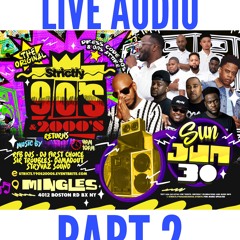 LIVE AUDIO FRM STRICTLY 90s VS 2000s PT 2 (STRYVAZ, FIRST CHOICE, SIR TROUBLE FIRE, DJ MADOUT)