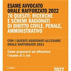 [ACCESS] [EPUB KINDLE PDF EBOOK] Esame avvocato - Orale rafforzato 2022: Edizione 2022 Collana Conco