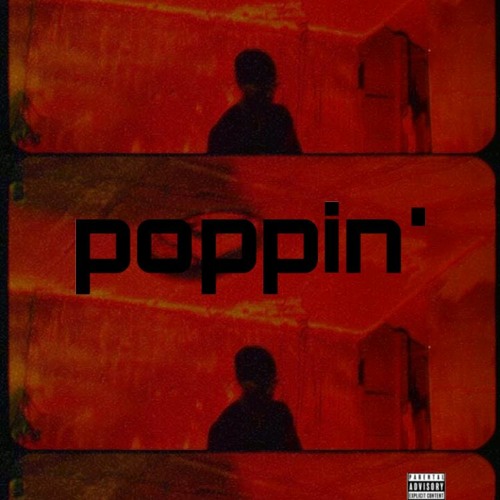 Poppin' ft 95ANTNY (prod by the flower papi)