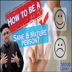 Discover The Keys To Being A Sane And Mature Person - Fr. Daoud Lamei